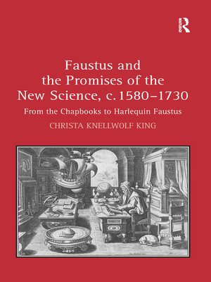 cover image of Faustus and the Promises of the New Science, c. 1580-1730